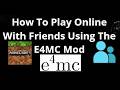 How To Play Online With Friends Using The E4MC Mod In Minecraft — Full Guide