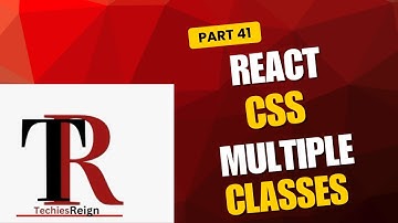 What to know about React CSS with multiple classes,