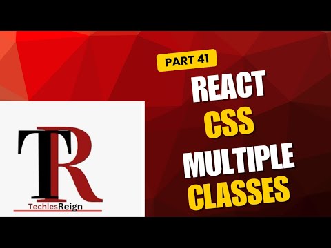 What to know about React CSS with multiple classes,