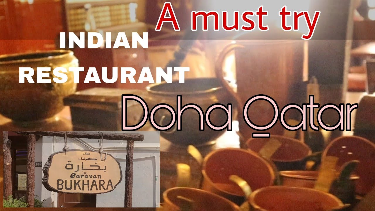 A Must try INDIAN RESTAURANT in Qatar Caravan Bukhara EXPLORING