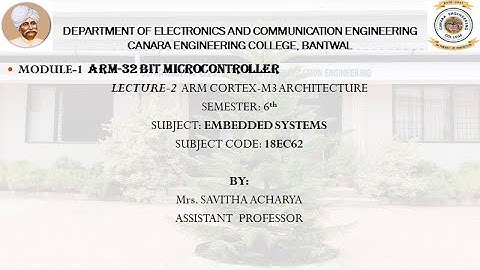 VTU EMBEDDED SYSTEMS (18EC62) M1 L2 ARM CORTEX-M3 ARCHITECTURE