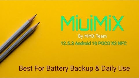 MiuiMix MMX v12.5.3 | Android 11 Poco X3 NFC Update 25/10/2021 #customrom #surya #pocox3nfc #rom