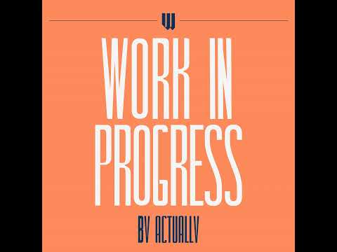 WORK IN PROGRESS | La trasformazione del mondo del lavoro: dalla Great Resignation verso un nuovo... Episode cover