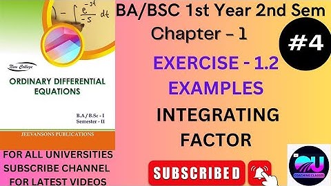 Ex - 1.2 Examples ODE ||Exercise 1.2 Ordinary Differential Equations || Integrating Factor Example |