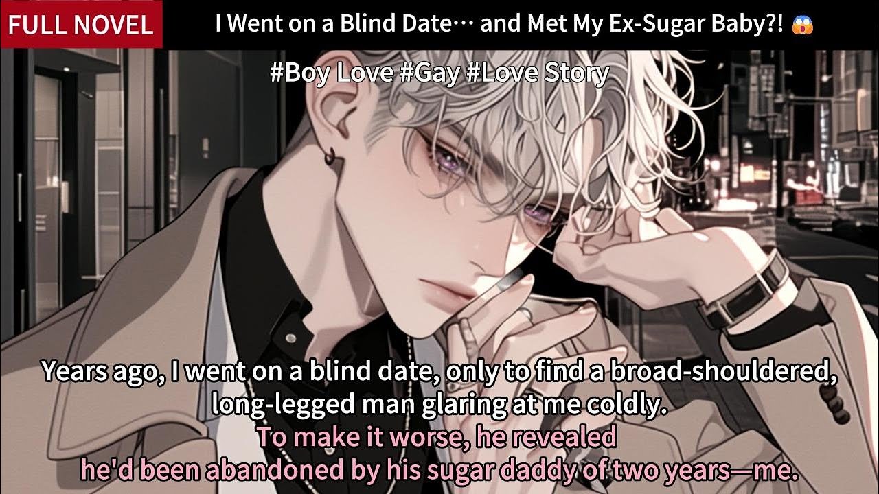 I Went on a Blind Date… and Met My Ex Sugar Baby! Full Length Gay Love Story Audiobook