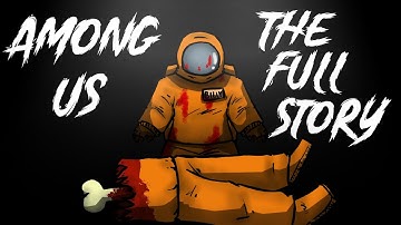 Among Us: The Full Story