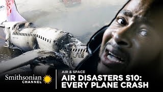 Every Plane Crash From Air Disasters Season 10 Smithsonian Channel