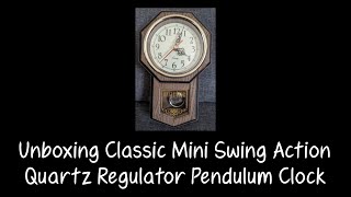 Unboxing Classic Mini Swing Action Quartz Regulator Pendulum Clock