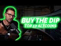 TOP 10 ALTCOINS TO BUY THE DIP NOW BEFORE THEY 100x