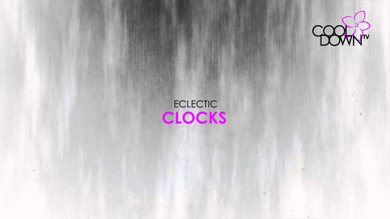 Clocks - Eclectic (Originally made famous by Coldplay) / CooldownTV