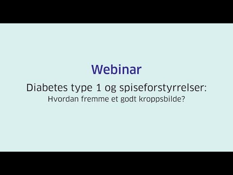 Webinar: Diabetes type 1 og spiseforstyrrelser: Hvordan fremme et godt kroppsbilde?