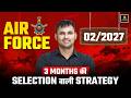 Air Force 02/2027 Preparation Strategy | सिर्फ 3 Months में Air Force 02/2027 Selection? | Utkarsh