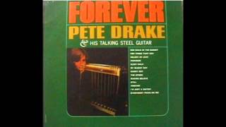 Pete Drake And His Talking Steel Guitar - Forever