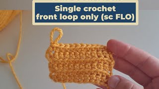 Learn to do single crochet front loop only (sc FLO)! 🧶 Quick & easy tutorial. ✨ 