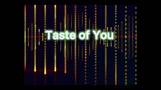 TAPS & Julia Temos - Taste of You Resimi