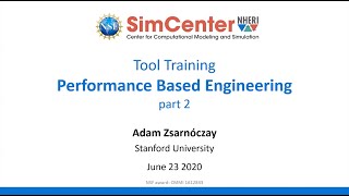 SimCenter | Performance Based Engineering (PBE) Tool Training - Day 2, June 23, 2020