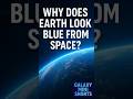 Why our planet shines BLUE 💙🌍 #shorts #usashorts #spacefacts