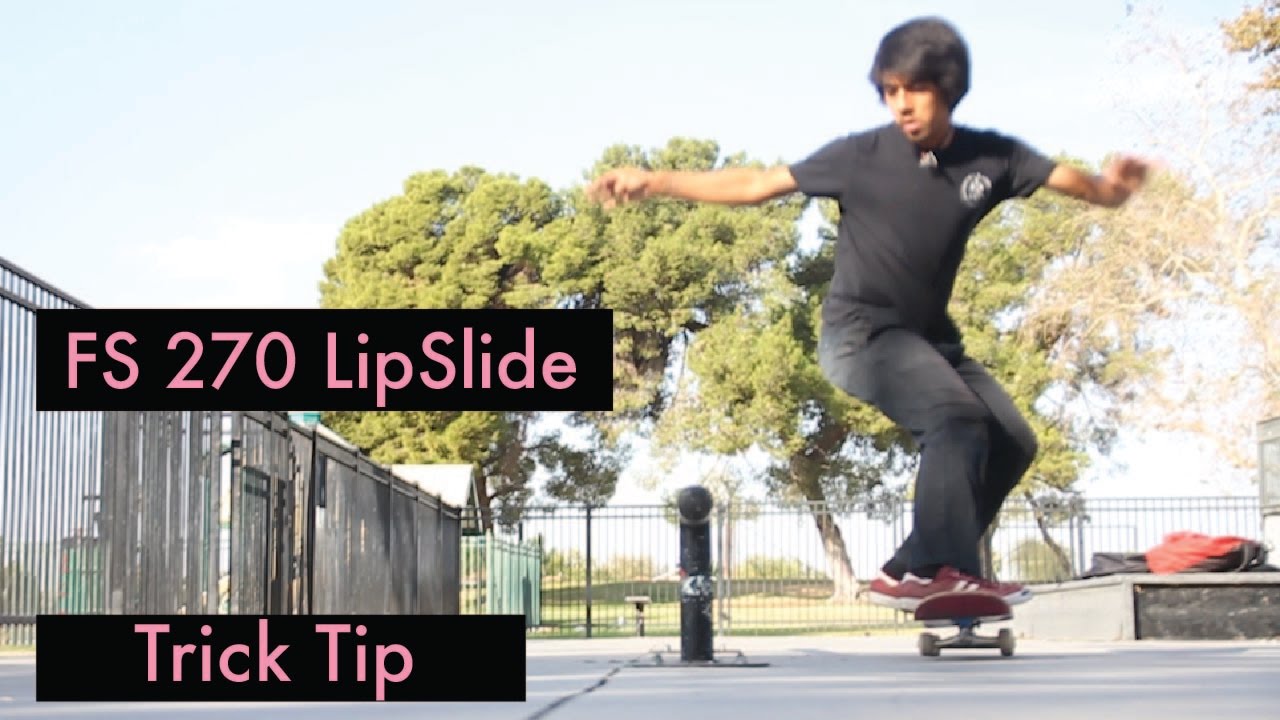 How To FS 270 Lipslide