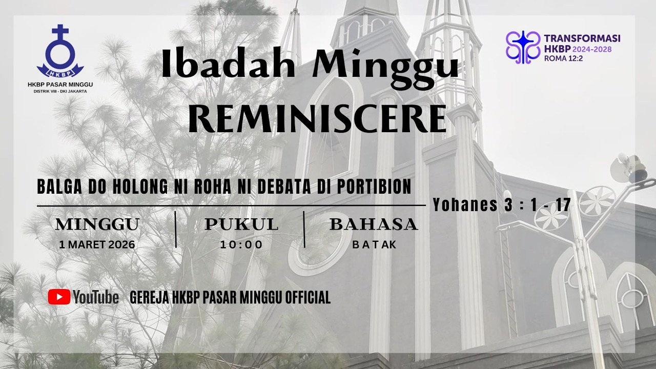 IBADAH MINGGU REMINISCERE  - 10.00 BAHASA BATAK