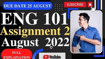 ENG101 Assignment 2 Solution 2022 / ENG101 Assignment 2 2022 / ENG101 Assignment 2 Spring 2022