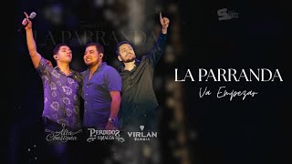 La Parranda Tour Éxitos - Alta Consigna, Perdidos De Sinaloa, Virlán García | LETRA