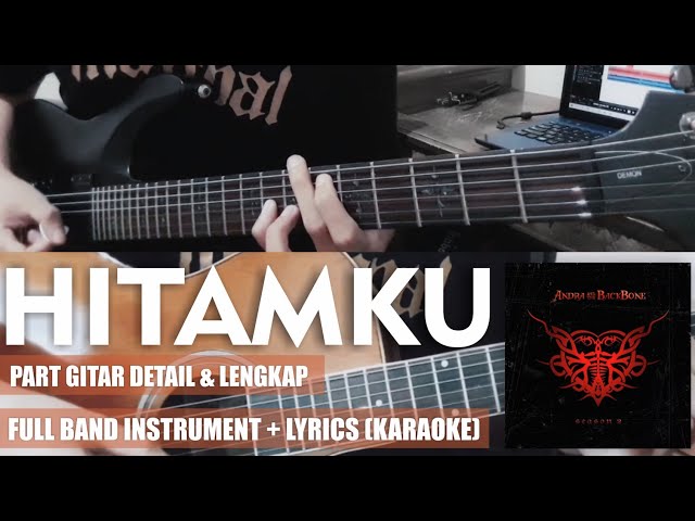 HITAMKU - Andra And The Backbone (Instrumental Cover Remake) Studio Quality + Lyrics class=