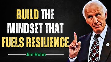 7 Essential Steps to Build a Resilient Mindset | Jim Rohn Motivation