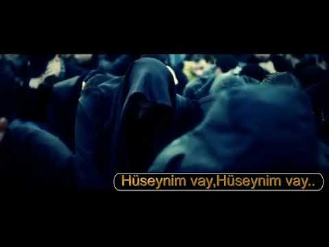 Huseynim vay Huseynim Vay Yeni Mersiye 2018