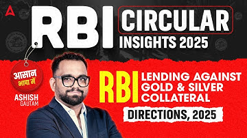 IBPS PO RBI Circular Class #5  RBI (Lending Against Gold and Silver Collateral) Directions 2025