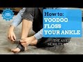 How to VooDoo Floss Your ANKLE by The Source Chiropractic