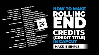 How to Make Rolling End Credits / Credit Title in CapCut