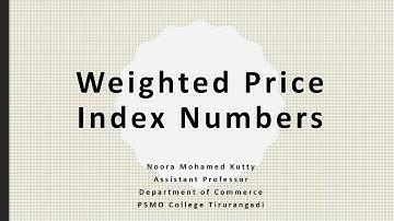 Weighted Price Index Numbers