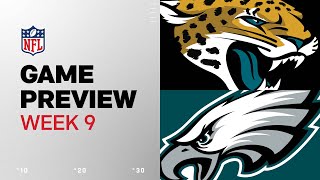 Jacksonville Jaguars vs. Philadelphia Eagles | 2024 Week 9 Game Preview