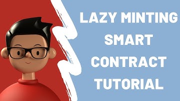 Lazy Mint NFT Tutorial | Smart contract and code