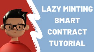 Lazy Mint NFT Tutorial | Smart contract and code