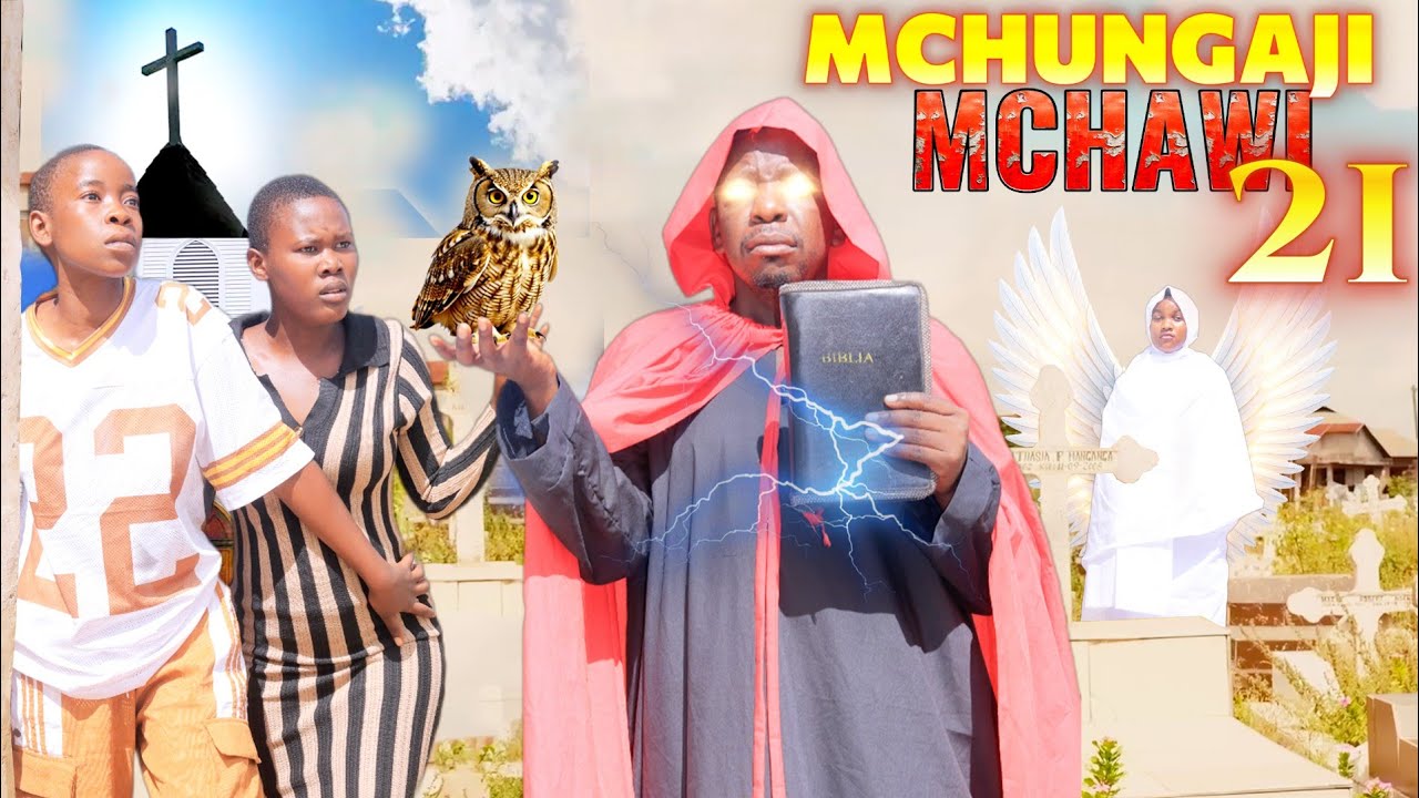 MCHUNGAJI MCHAWI Full Episode 21 #THE WITCH PASTOR ...................#HUYU NI NANI? #MTOTO MCHAWI