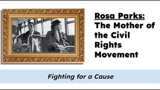 CKLA Grade 2 Domain 12 Lesson 6 Rosa Parks: The Mother of the Civil Rights Movement