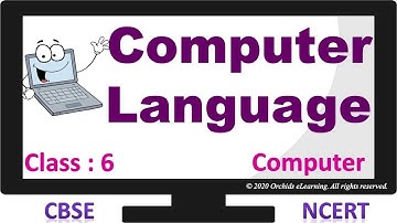 " COMPUTER LANGUAGE" || Chapter - 1 || CLASS - 6 Computer || CBSE / NCERT ||
