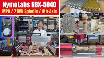 NymoLabs NBX-5040 CNC Router: 710W Spindle, MPG, 4th Axis | Wood, Acrylic, Aluminum, Brass Tests