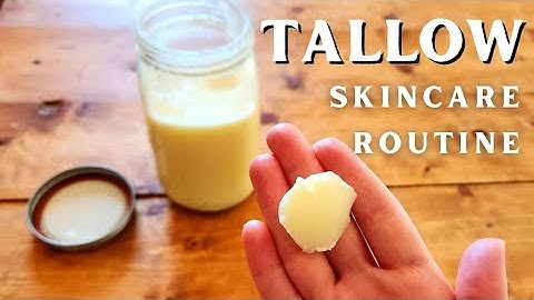 Tallow Skincare Routine + How to Make Purified Tallow