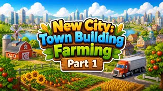 🌾 NewCity: Town Building Farming Walkthrough Part 1 | Mobile Gameplay (Android/iOS) screenshot 1