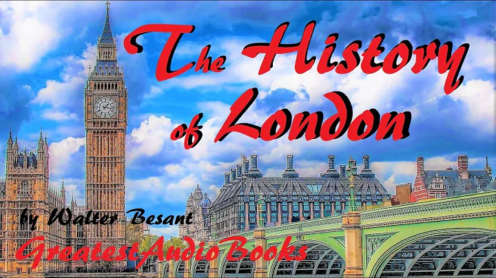 THE HISTORY OF LONDON by Walter Besant - FULL Audi...