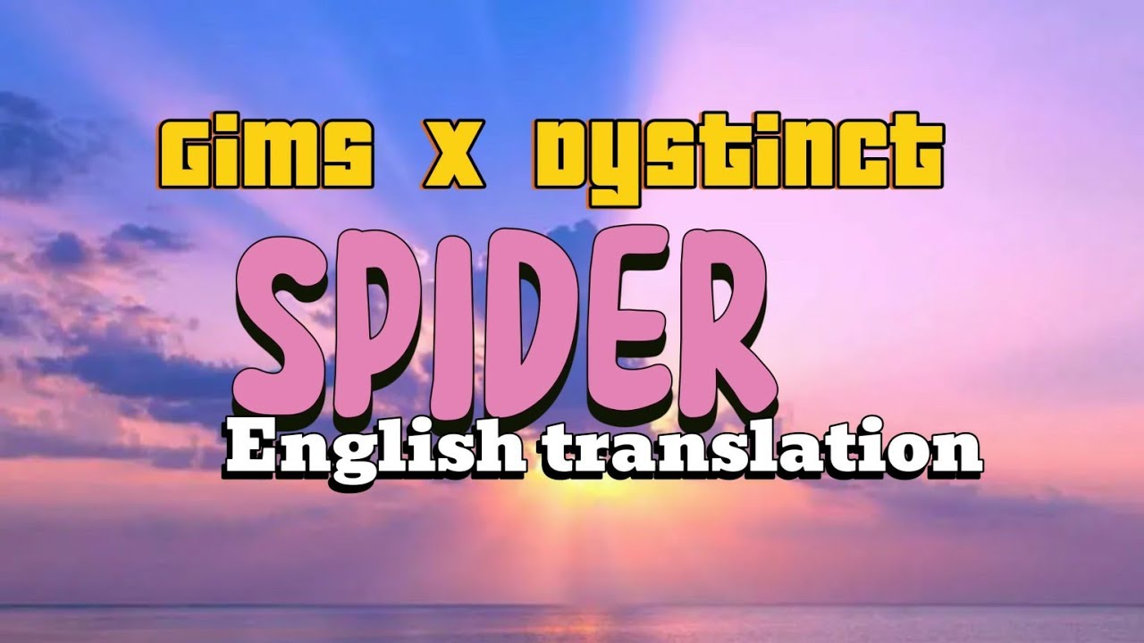 Gims x Dystinct - SPIDER (English Translation) #gims #dystinct #spider Gims x Dystinct - SPIDER (English Translation) #gims #dystinct #spider