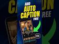 Add Auto Caption in 1 Click 🔥