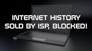 INTERNET HISTORY SOLD BY ISP, BLOCKED!