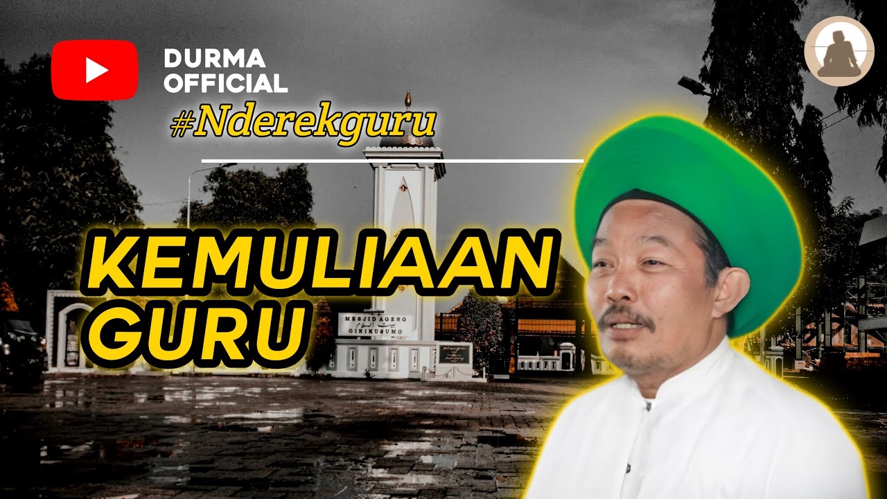 Kemuliaan Guru : Kh. Budi Harjono #girikusumo #nderekguru