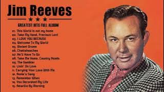 Best Songs Of Jim Reeves - Jim Reeves Greatest Hits Full Album 2020