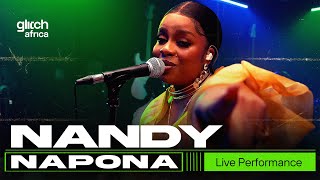 Nandy ft Oxlade - Napona ( Live Performance) |  Glitch Sessions