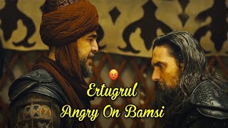 Mujhe Maaf Karde Bhai -Bamsi Ertugrul Angry Mood Ertugrul Ghazi Status