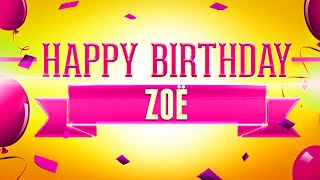 Happy Birthday Zoë by The Happy Birthday to You Channel : The Original Song Personalized with Names 14,727 views 8 years ago 2 minutes, 15 seconds